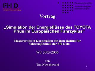 Vortrag „Simulation der Energieflüsse des TOYOTA Prius im Europäischen Fahrzyklus“