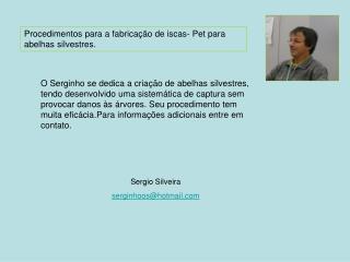 Procedimentos para a fabricação de iscas- Pet para abelhas silvestres.