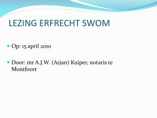 LEZING ERFRECHT SWOM