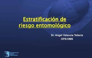 Estratificación de riesgo entomológico