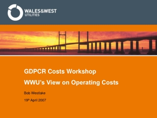 GDPCR Costs Workshop WWU’s View on Operating Costs