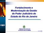 TRIBUNAL DE JUSTI A DO ESTADO DO RIO DE JANEIRO
