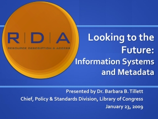 Looking to the Future: Information Systems and Metadata