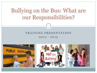 Bullying on the Bus: What are our Responsibilities?