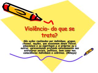 Violência- do que se trata?