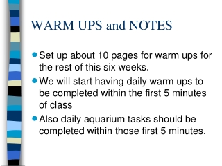 WARM UPS and NOTES