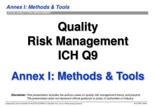 Quality Risk Management ICH Q9 Annex I: Methods &amp; Tools