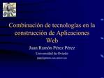 Combinaci n de tecnolog as en la construcci n de Aplicaciones Web