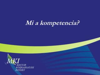 Mi a kompetencia?