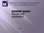 D NEM SONU ISLEMLERI SEMINERI G l TUYGUN Mehmet TARAZ 17.01.2012