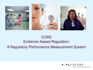 CORE Evidence-/based Regulation: A Regulatory Performance Measurement System