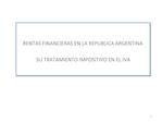 RENTAS FINANCIERAS EN LA REPUBLICA ARGENTINA SU TRATAMIENTO IMPOSITIVO EN EL IVA