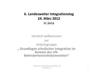 6. Landesweiter Integrationstag 24. März 2012 in Jena