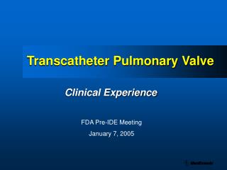 Transcatheter Pulmonary Valve
