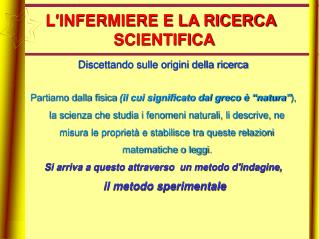 L'INFERMIERE E LA RICERCA SCIENTIFICA