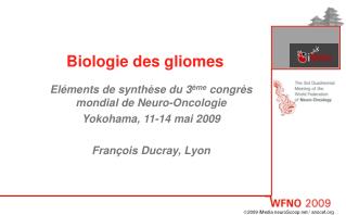 Biologie des gliomes