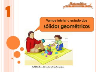 AUTORA: Prof. Silvina Maria Frias Fernandes