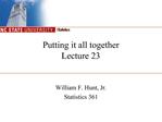 Putting it all together Lecture 23