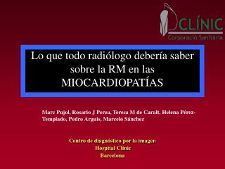 Lo que todo radiólogo debería saber sobre la RM en las MIOCARDIOPATÍAS