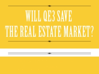Will QE3 Save The Real-Estate Market Infographic