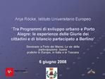 Anja R cke, Istituto Universitario Europeo Tra Programmi di sviluppo urbano e Porto Alegre: le esperienze delle Giurie