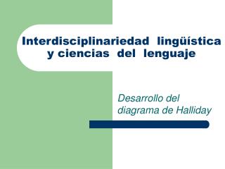 Interdisciplinariedad lingüística y ciencias del lenguaje
