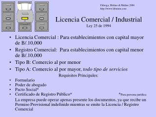 Licencia Comercial / Industrial Ley 25 de 1994