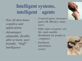 Intelligent systems, intelligent    agents
