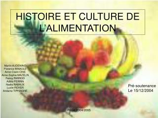 HISTOIRE ET CULTURE DE L’ALIMENTATION