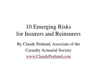 Emerging Risks for Insurers and Reinsurers by Claude Penland