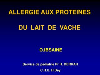 ALLERGIE AUX PROTEINES DU LAIT DE VACHE