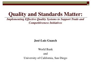 Quality and Standards Matter: Implementing Effective Quality Systems to Support Trade and Competitiveness Initiatives