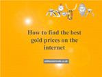 How to find the best gold prices on the internet