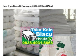 Jual Kain Blacu Di Semarang 0838~4031~8668[wa]