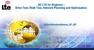 4G LTE for Engineer : Drive Test, Walk Test, Network Planning and Optimization