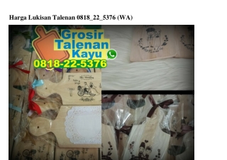 Harga Lukisan Talenan O818225376[wa]