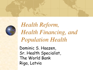 Health Reform,  Health Financing, and Population Health