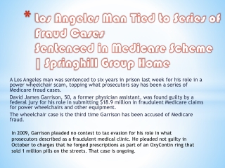 Springhill Group Home -Los Angeles Man Tied to Series of Fra