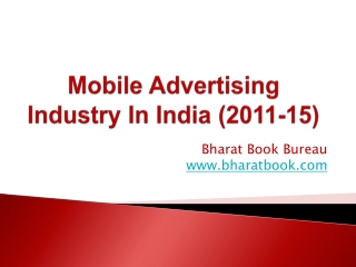 Mobile Advertising Industry In India (2011-15)