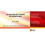 Le march de l emploi en kin siologie Avril 2008 Analyse de march r alis e par Suzanne Bussi res