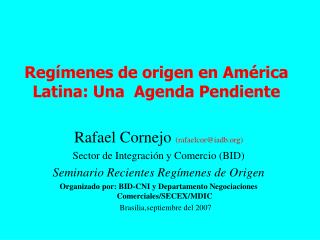Regímenes de origen en América Latina: Una Agenda Pendiente