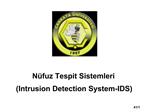 N fuz Tespit Sistemleri Intrusion Detection System-IDS