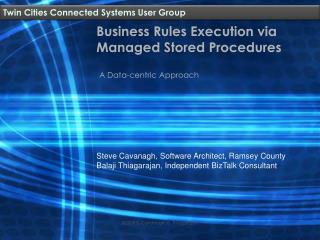 Business Rules Execution via Managed Stored Procedures