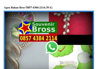 Agen Bahan Bros Ö857.4384.2II4[wa]