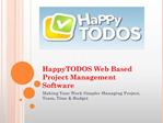 HappyTODOS Web Based Project Management Software
