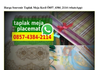 Harga Souvenir Taplak Meja Kecil Ö85743842II4[wa]