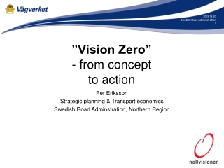 ”Vision Zero” - from concept to action