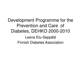 Development Programme for the Prevention and Care of Diabetes, DEHKO 2000-2010