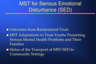 MST for Serious Emotional Disturbance (SED)