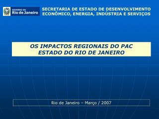 SECRETARIA DE ESTADO DE DESENVOLVIMENTO ECONÔMICO, ENERGIA, INDÚSTRIA E SERVIÇOS